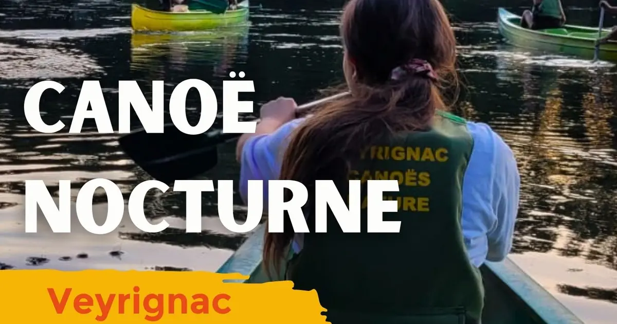 ÉTÉ ACTIF : Canoë Nocturne à Veyrignac