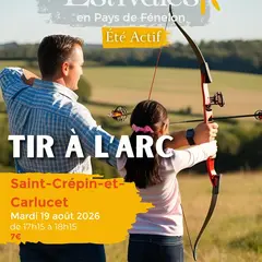 ÉTÉ ACTIF : Tir à l'arc à Saint-Crépin-Carlucet