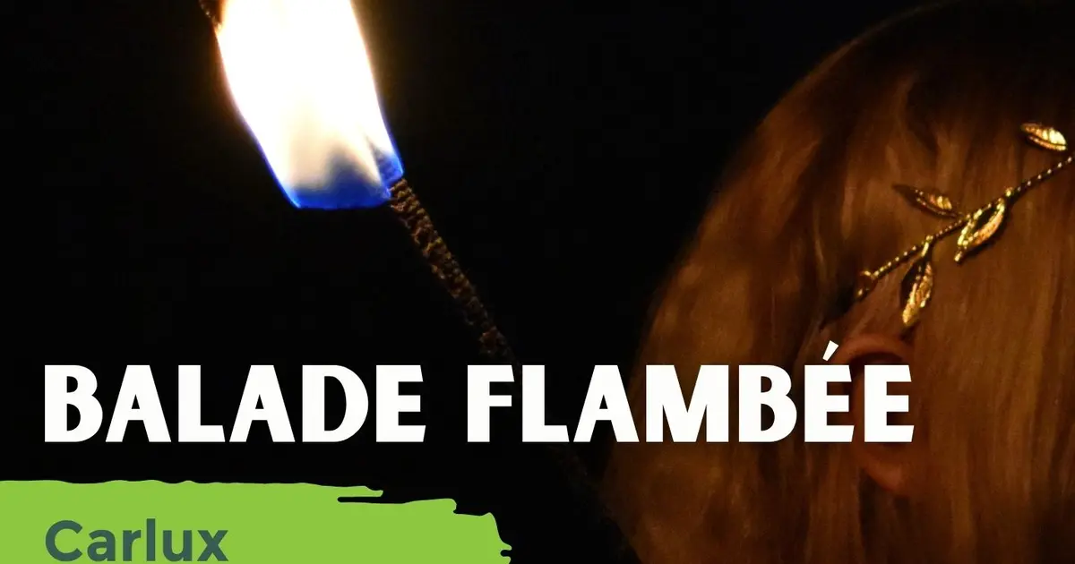 ETE CURIEUX : Balade Flambée à Carlux