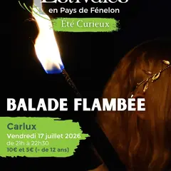 ETE CURIEUX : Balade Flambée à Carlux