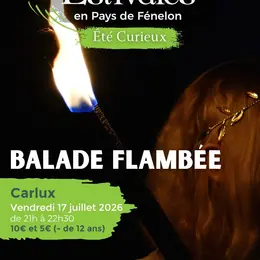 ETE CURIEUX : Balade Flambée à Carlux