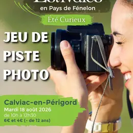ETE CURIEUX : Jeu de piste photo à Calviac-en-Périgord