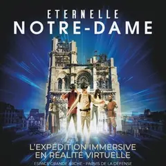 Éternelle Notre-Dame : Une expédition immersive en réalité virtuelle à la Cité de l'Histoire