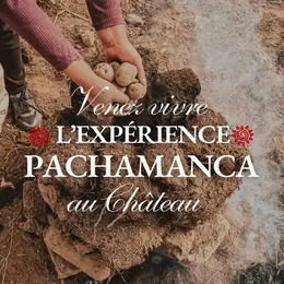 Expérience Pachamanca au Château Vrai Caillou