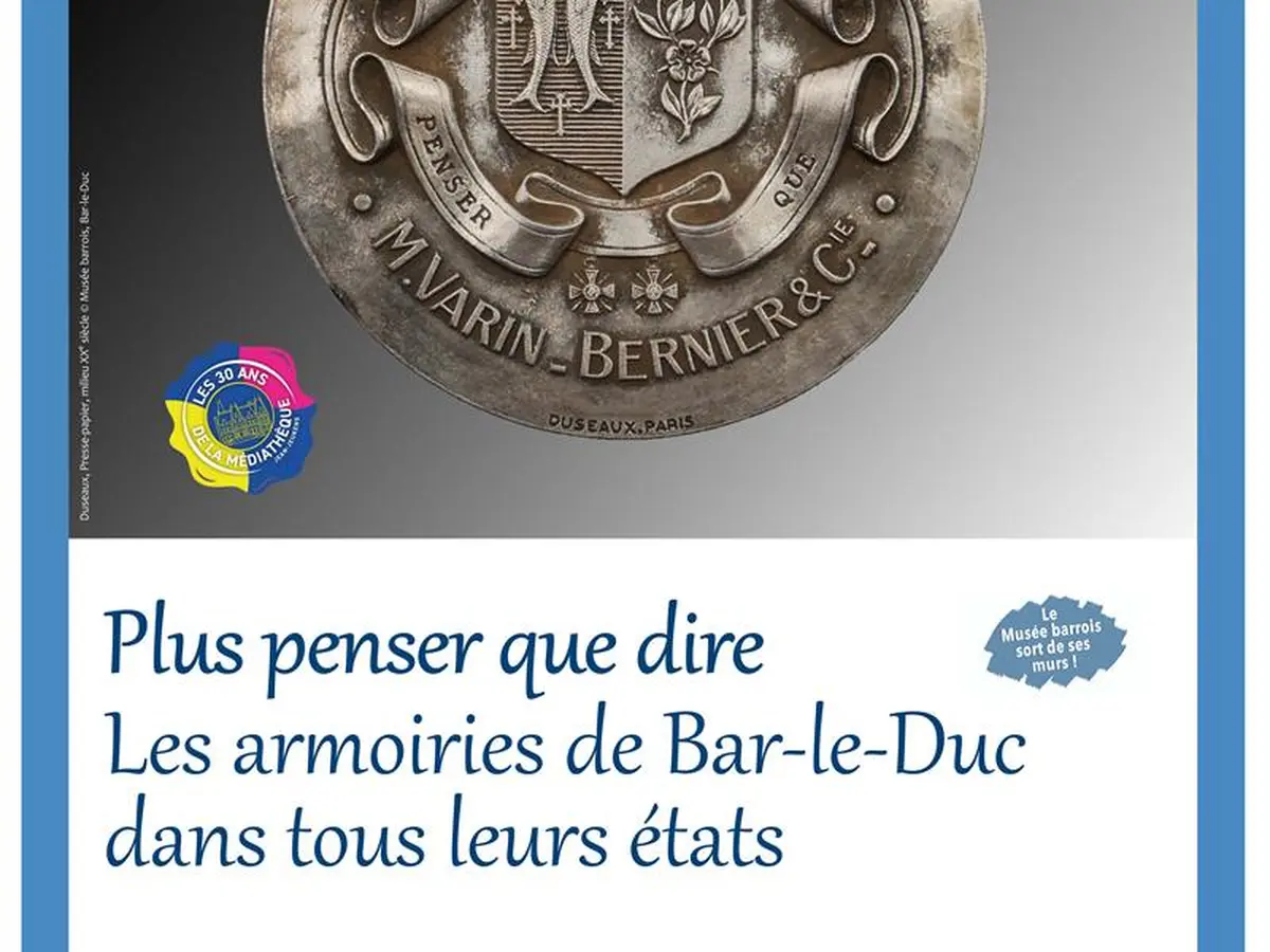 Expo-dossier - Plus penser que dire. Les armoiries de Bar-le-Duc dans tous leurs états