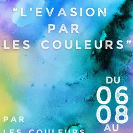 Expo L'évasion Par Les Couleurs