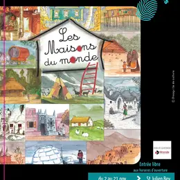 Expo : les maisons du monde : où vivons nous et comment ?