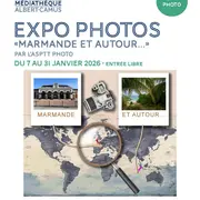 Expo Photos Marmande et autour.... par l'ASPTT Photo - Médiathèque A. Camus