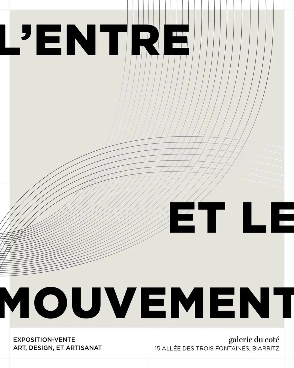 Exposition à la galerie du coté - L'entre et le mouvement