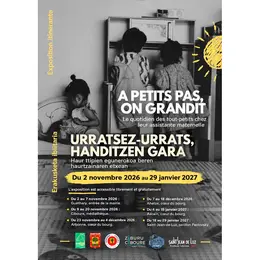 Exposition : A petits pas, on grandit