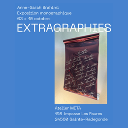 Exposition | Anne-Sarah BRAHIMI - Extragraphies