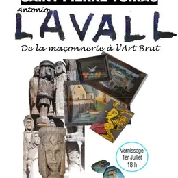 Exposition Antonio Lavall, de la maçonnerie à l'Art Brut à Saint-Pierre-Toirac