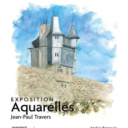 Exposition - Aquarelles de Jean-Paul Travers