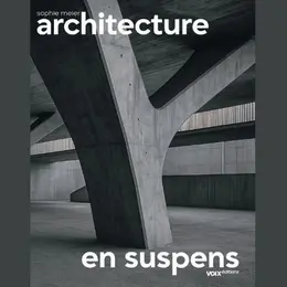 Exposition: Architecture en suspens