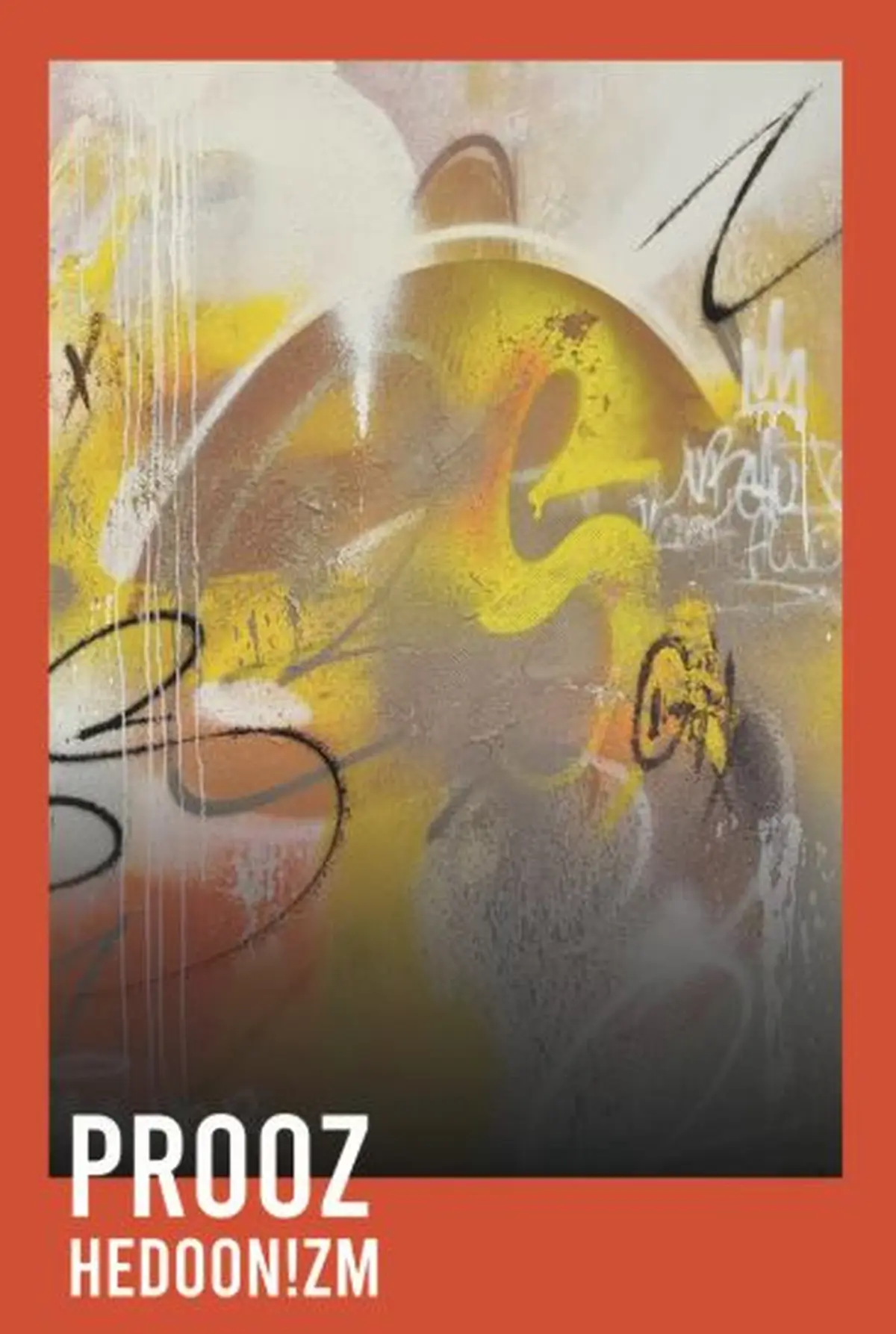 Exposition Au Rombeau : Prooz – Hedoon!zm