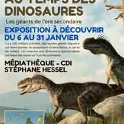 Exposition : Au Temps Des Dinosaures, Les Géants De L'ère Secondaire