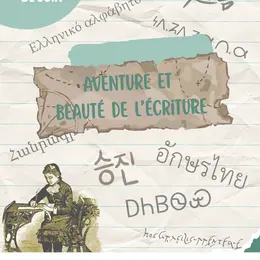 Exposition Aventure et beauté des écritures