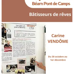 Exposition : Bâtisseurs de rêves - Carine Vendôme