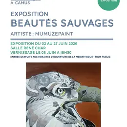 Exposition - BEAUTÉS SAUVAGES