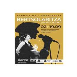 Exposition Bertsolaritza Zonbait Behako