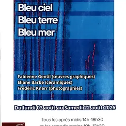 Exposition Bleu ciel Bleu terre Bleu mer