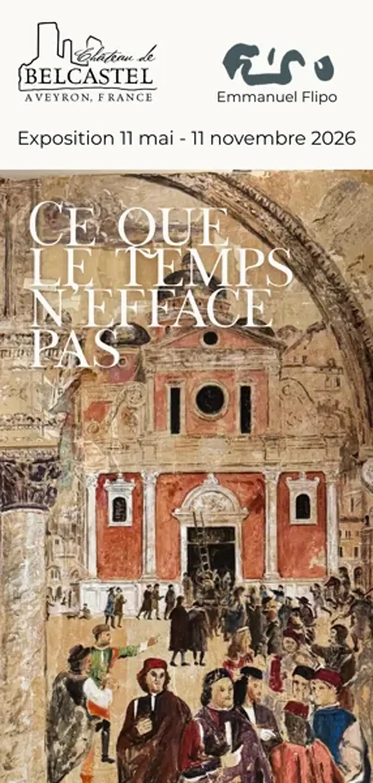 Exposition ''Ce que le temps n'efface pas - Emmanuel Flipo au château de Belcastel