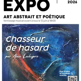 Exposition Chasseur de Hasard par Alain Lechypre