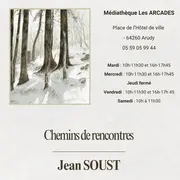 Exposition : Chemins de rencontres - Jean Soust