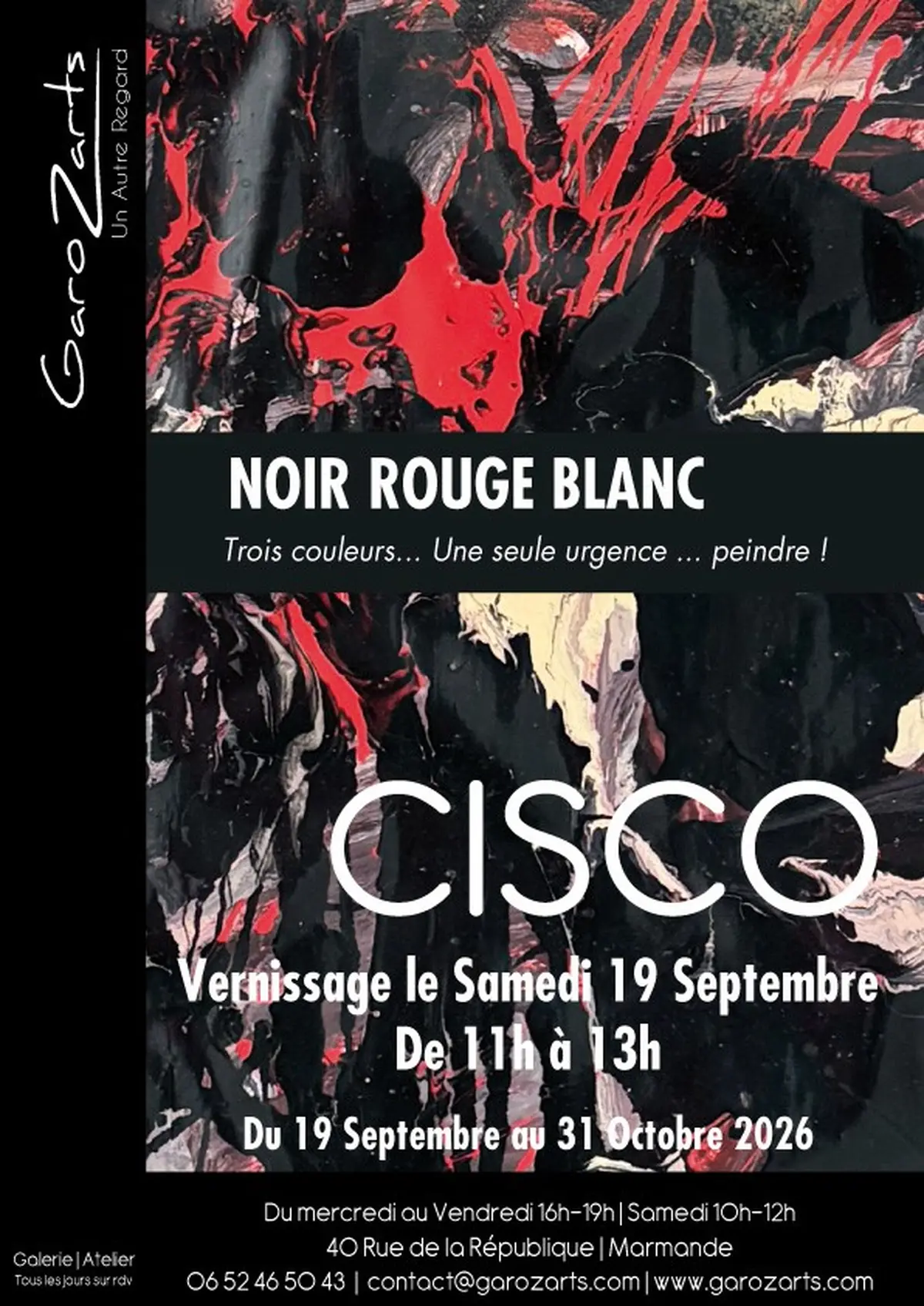 Exposition CISCO Noir Rouge Blanc à  GaroZarts