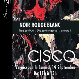 Exposition CISCO Noir Rouge Blanc à  GaroZarts