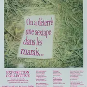 Exposition collective « On a déterré une sextape dans les marais… »