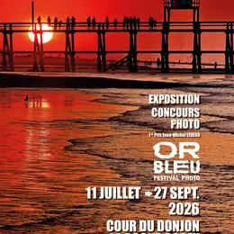 Exposition Concours Photo  Or Bleu Festival 2026