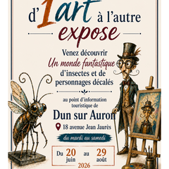 Exposition d'1 art à l'autre au Point d'Information Touristique Le Dunois