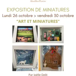 Exposition d'art et miniatures par Joëlle Delit - M' Les Abatilles / Pereire