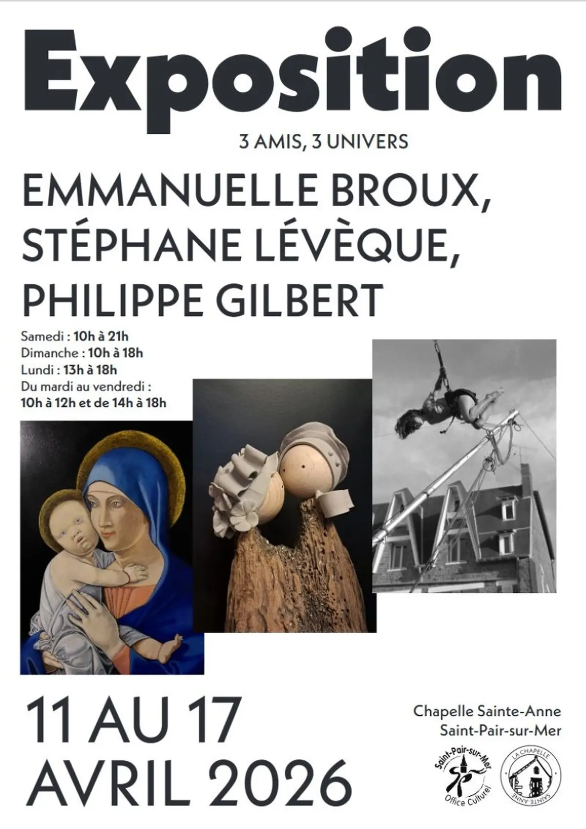 Exposition d'Emmanuelle BROUX, Stéphane LEVEQUE et Philippe GILBERT