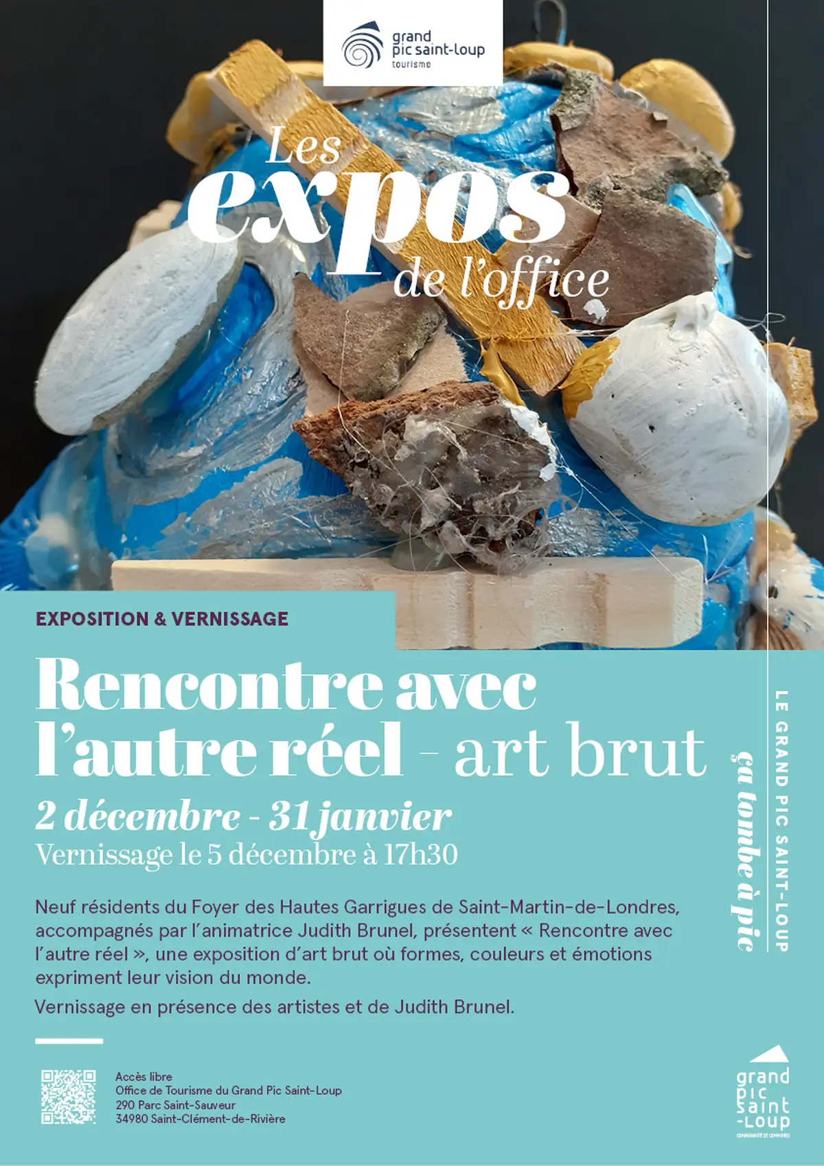 Exposition Dans Votre Office De Tourisme :  Résidents Du Foyer Des Hautes  Garrigues Rencontre Avec L'Autre Réel
