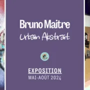 Exposition de Bruno Maitre / \