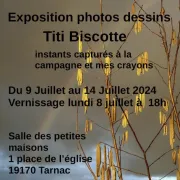 Exposition de dessins et photographies de Titi Biscotte