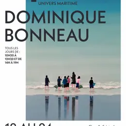 Exposition de Dominique Bonneau