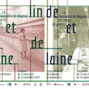 Exposition DE LIN ET DE LAINE - L'histoire de la conservation de la Tapisserie de Bayeux