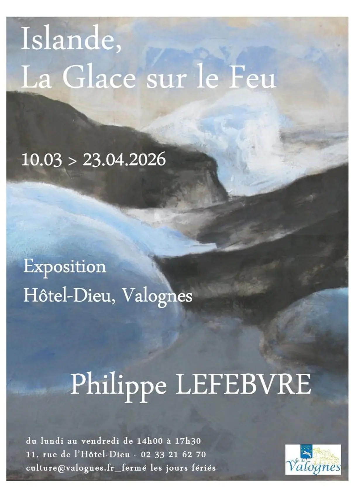 Exposition de peinture : Islande, la Glace sur le Feu
