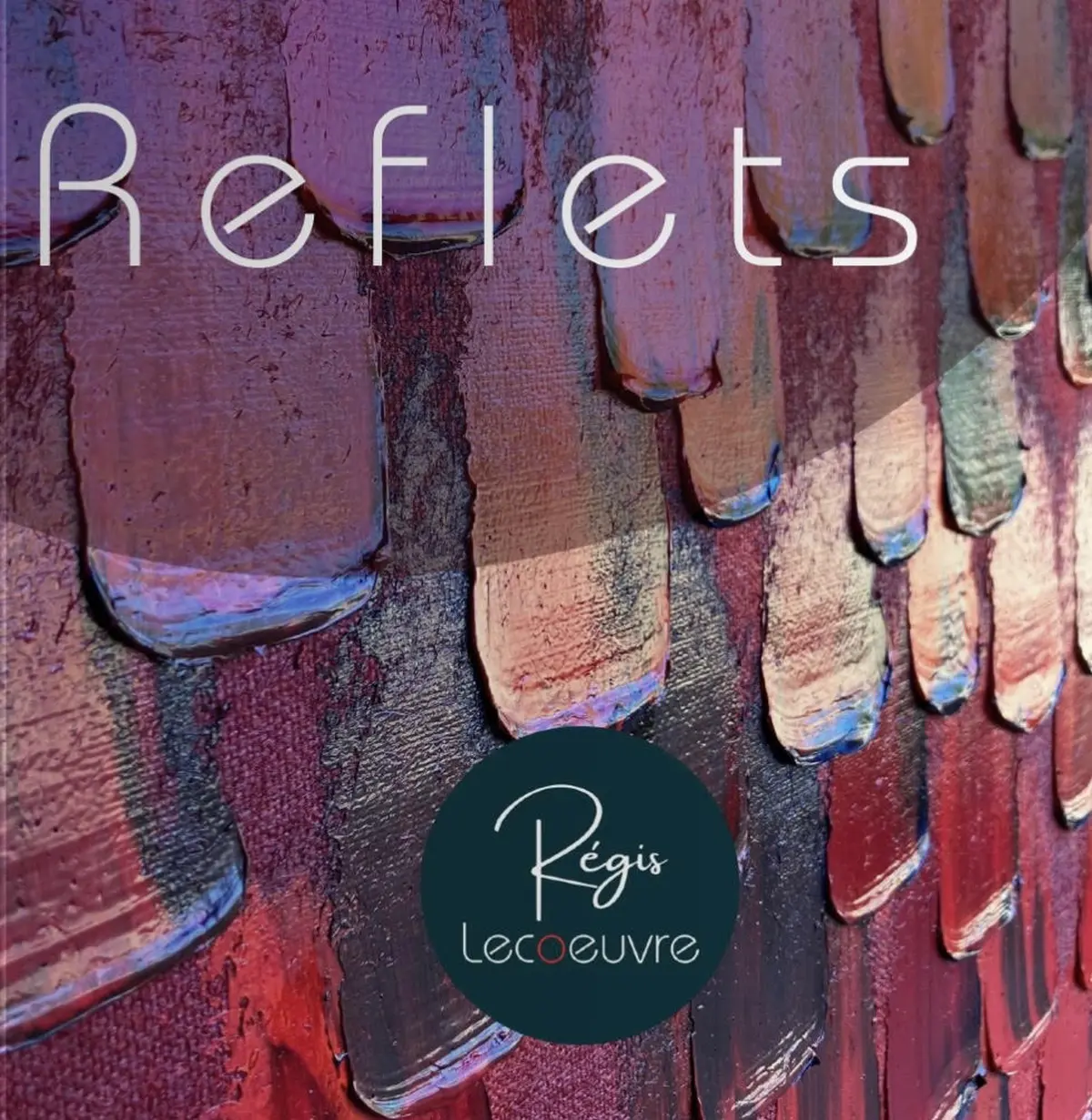 Exposition de peintures - Régis Lecœuvre