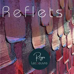 Exposition de peintures - Régis Lecœuvre