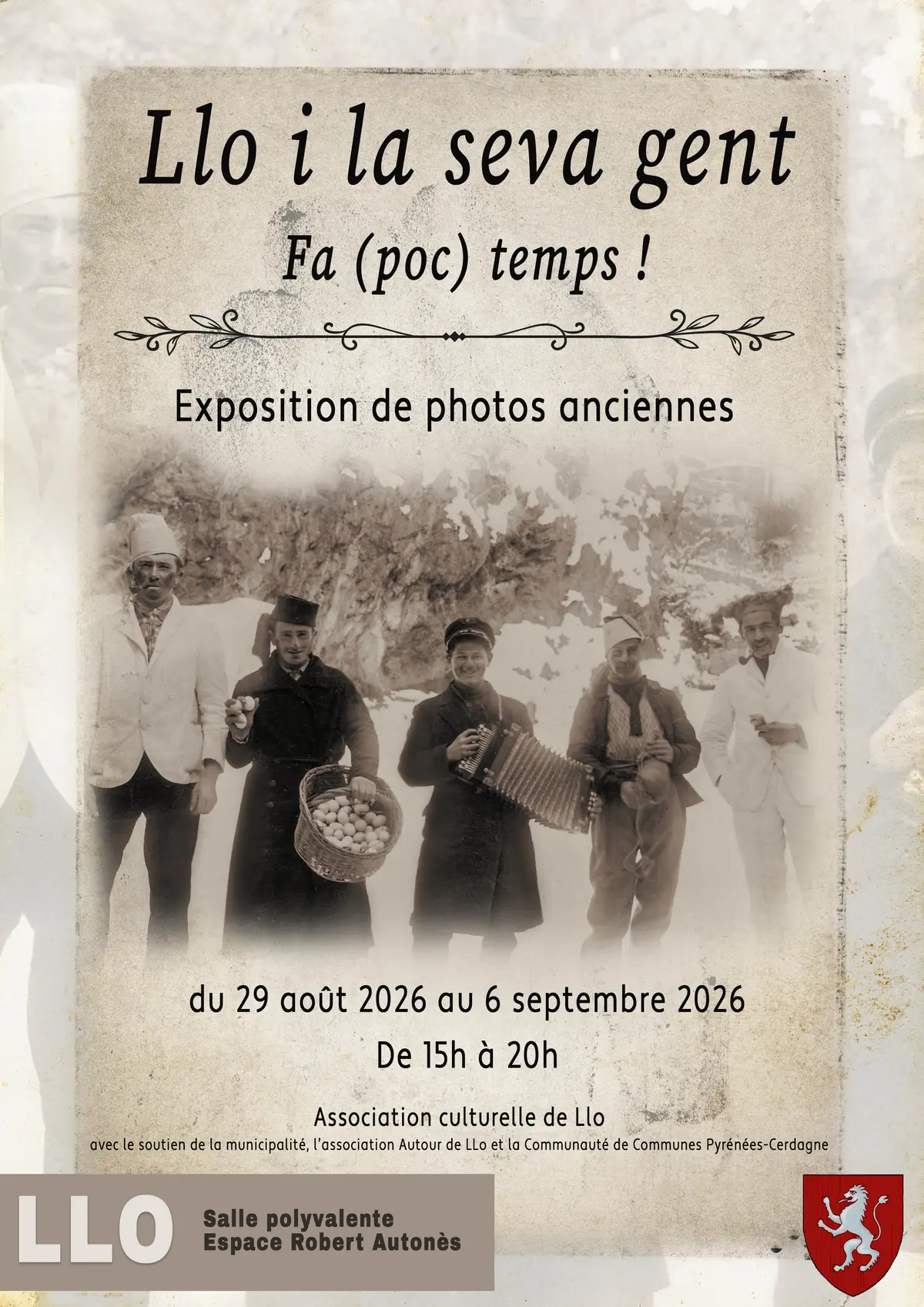 Exposition De Photos Anciennes Llo I La Seva Gent Fa (poc) Temps! - Llo