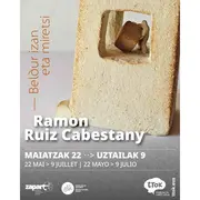Exposition de Ramon Ruiz Cabestany : Beldur izan eta miretsi - Craindre et admirer