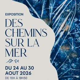 Exposition des chemins sur la mer