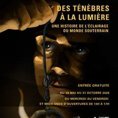 Exposition Des ténèbres à la lumière, une histoire de l’éclairage du monde souterrain