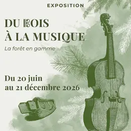 Exposition Du bois à la musique, la forêt en gamme