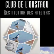 Exposition du Club de l’Oustaou