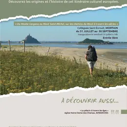 Exposition Du Monte Gargano au Mont Saint-Michel, sur les chemins du Mont à travers les siècles